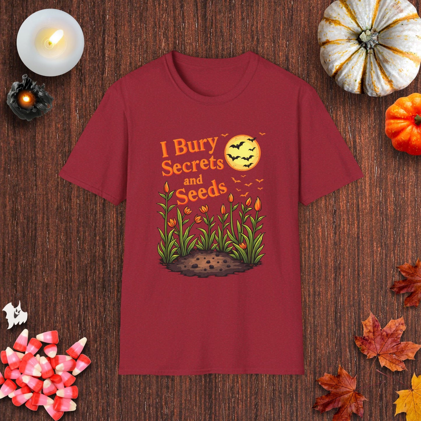 I Bury Secrets And Seeds T-Shirt