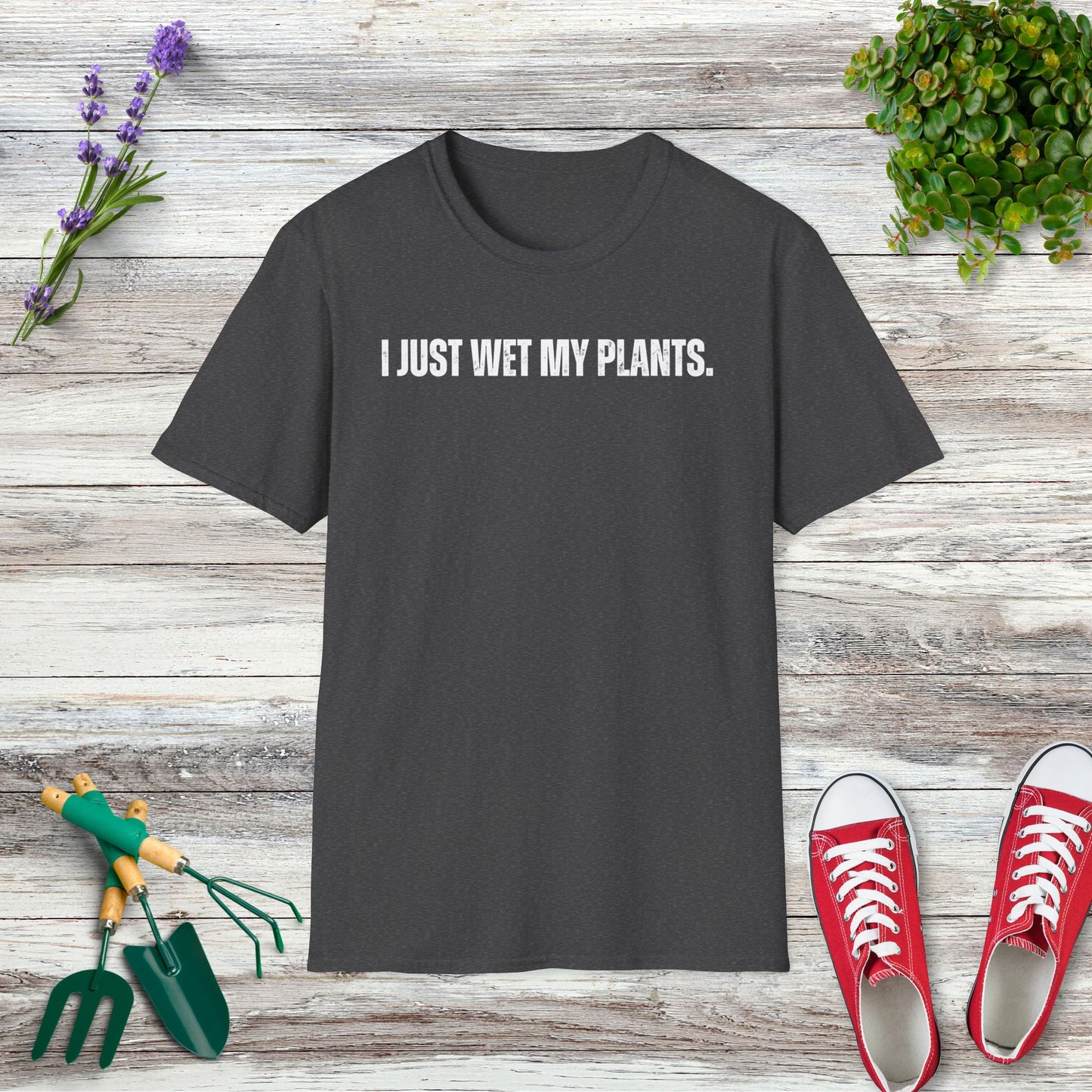 I Just Wet My Plants T-Shirt