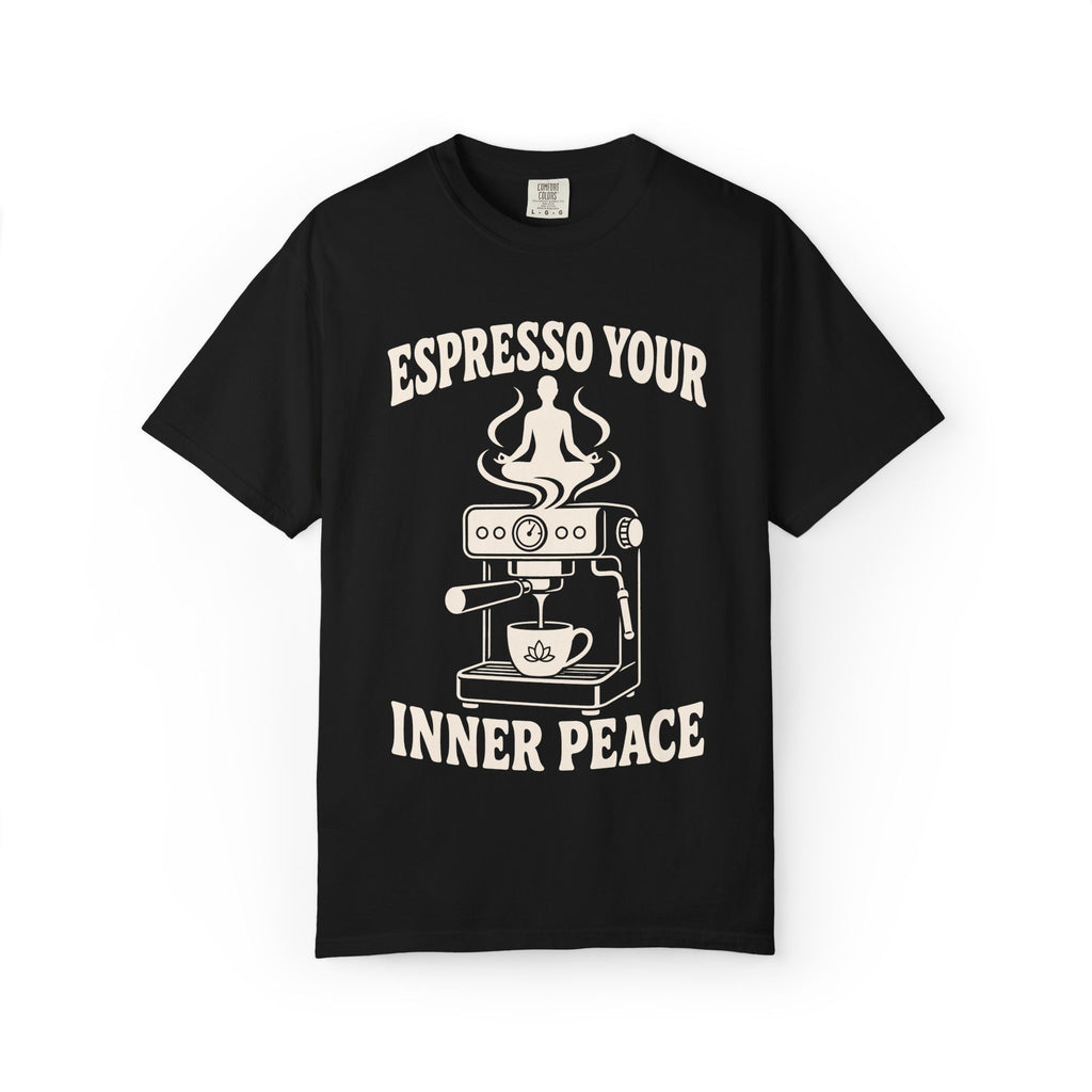 Espresso Your Inner Peace T-Shirt