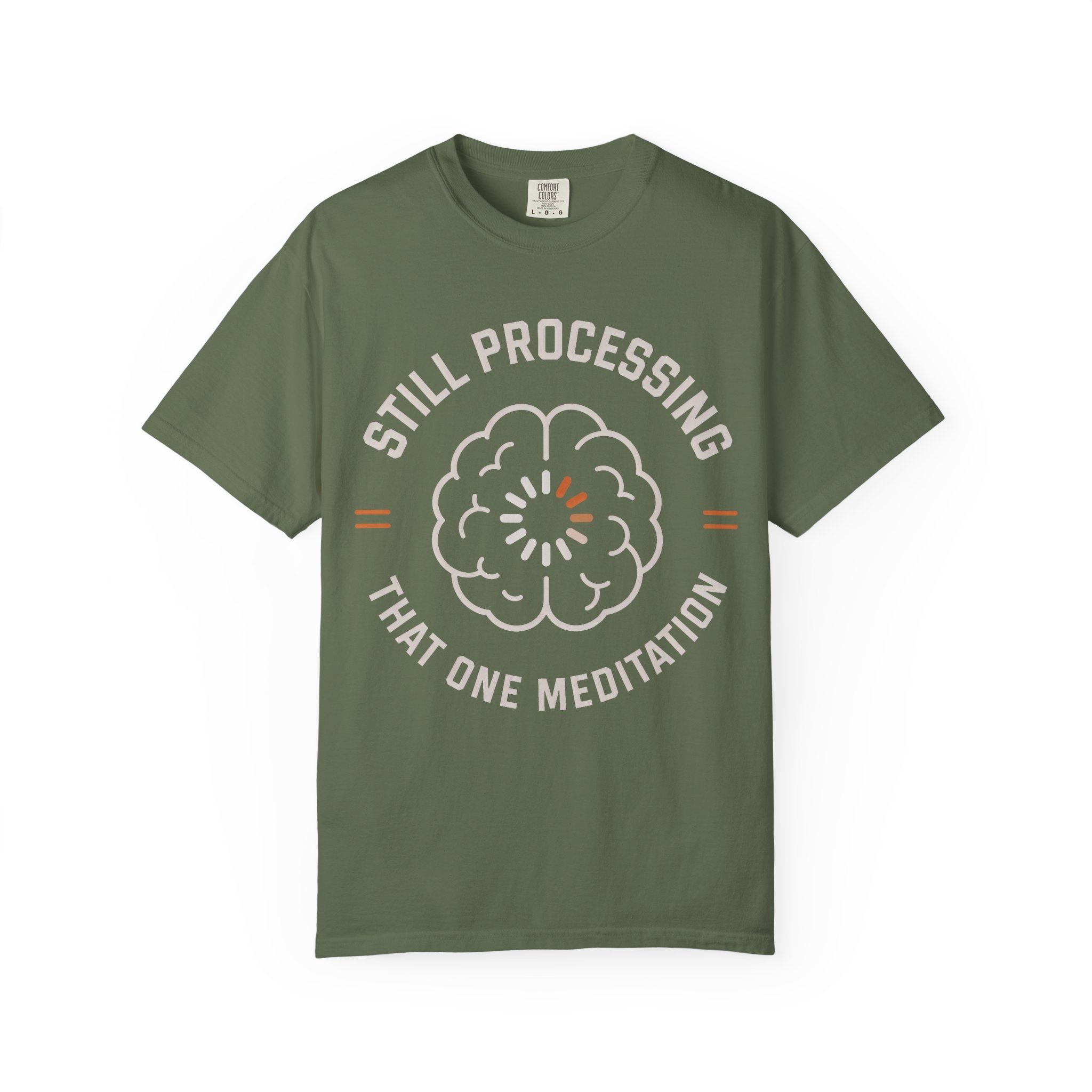 Still Processing That One Meditation T-Shirt