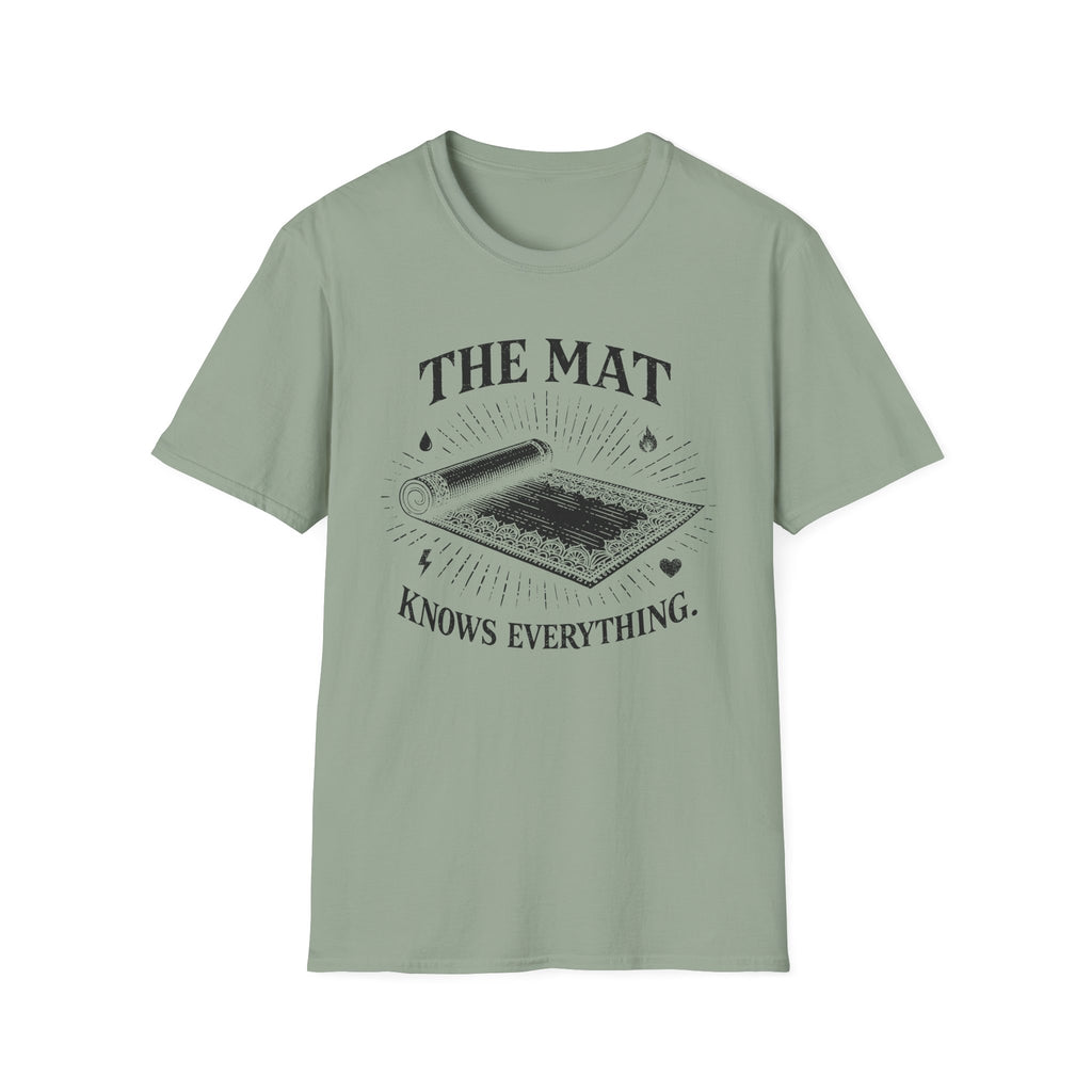 The Mat Knows Everything T-Shirt