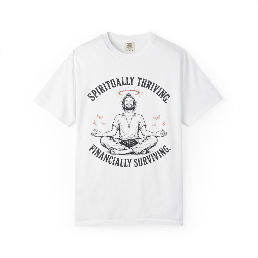 Spiritually Thriving Financially Surviving T-Shirt