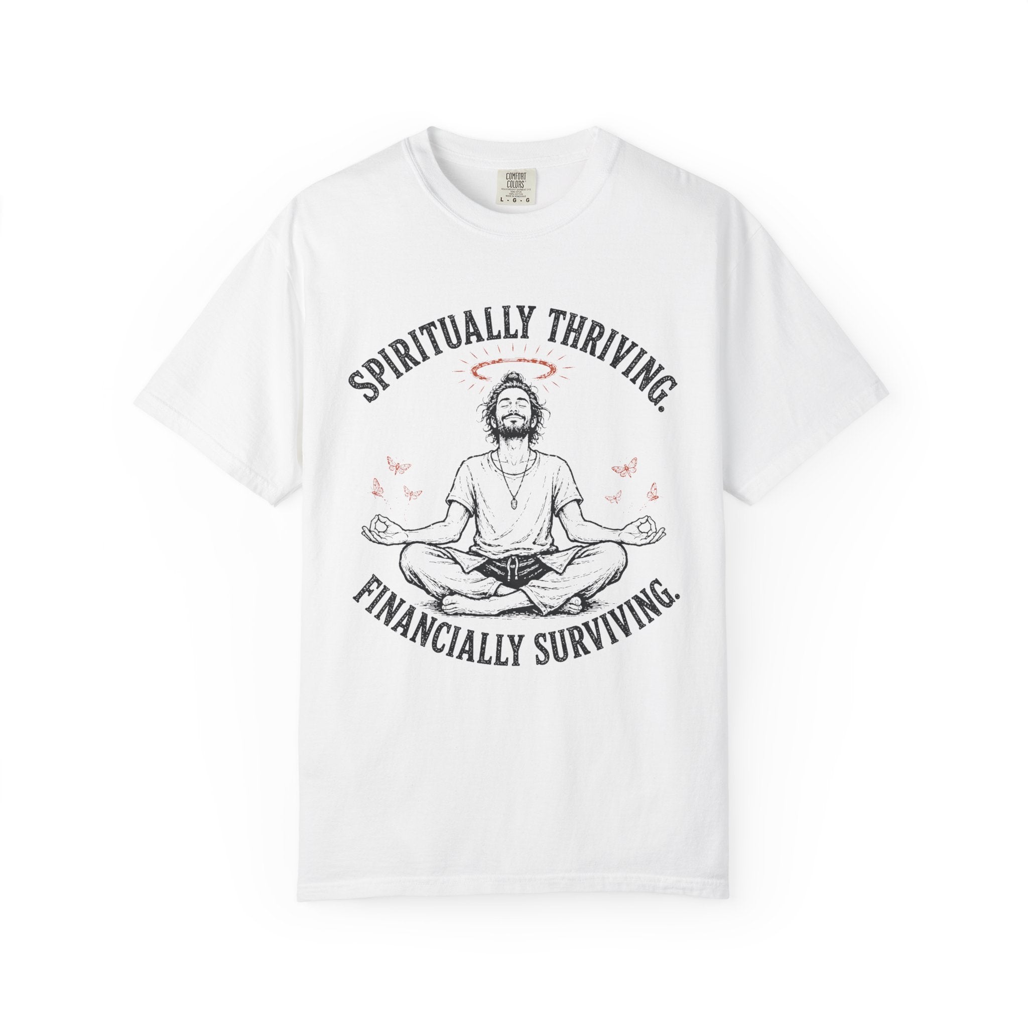 Spiritually Thriving Financially Surviving T-Shirt