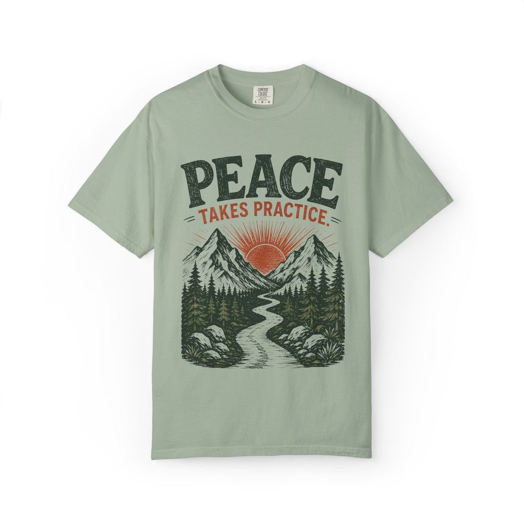 Peace Takes Practice T-Shirt
