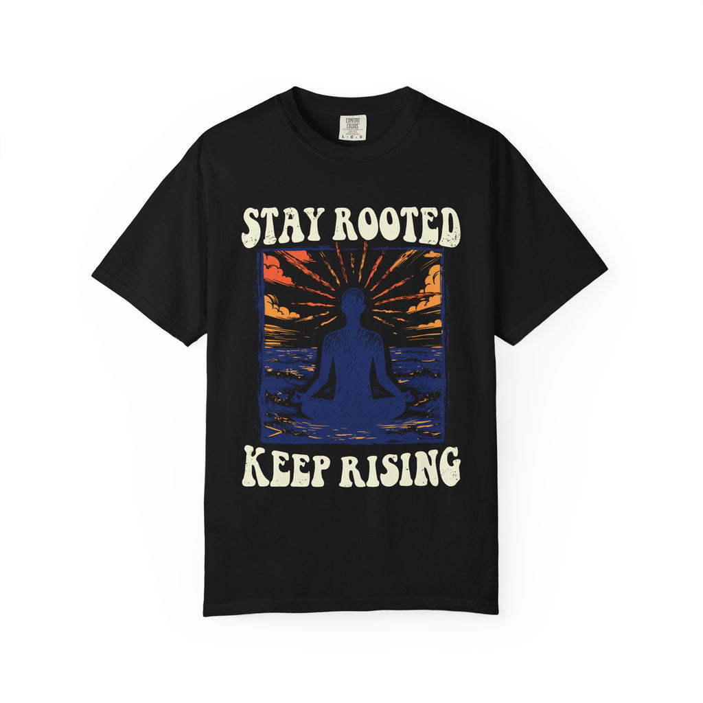 Stay Rooted Keep Rising T-Shirt