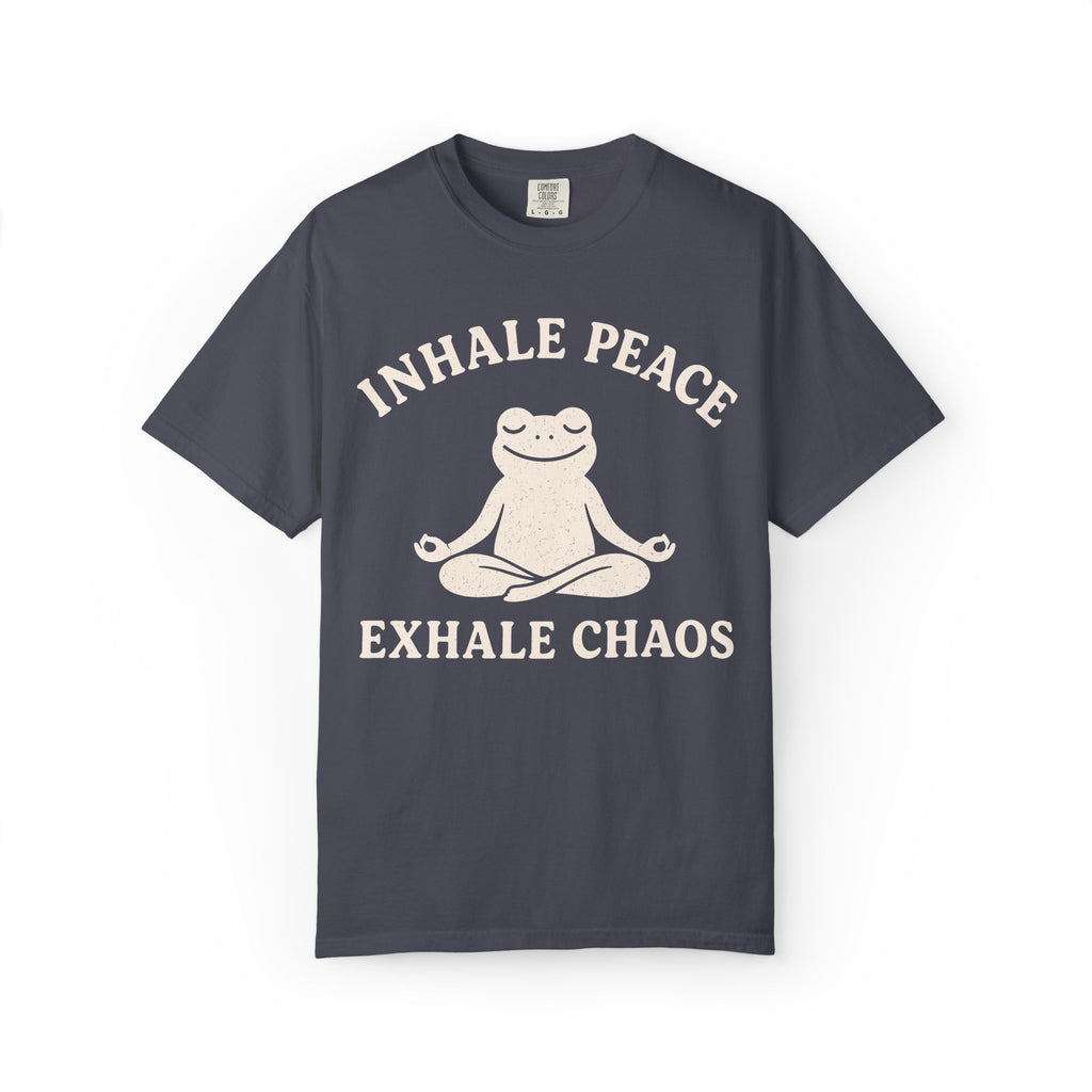 Inhale Peace Exhale Chaos T-Shirt
