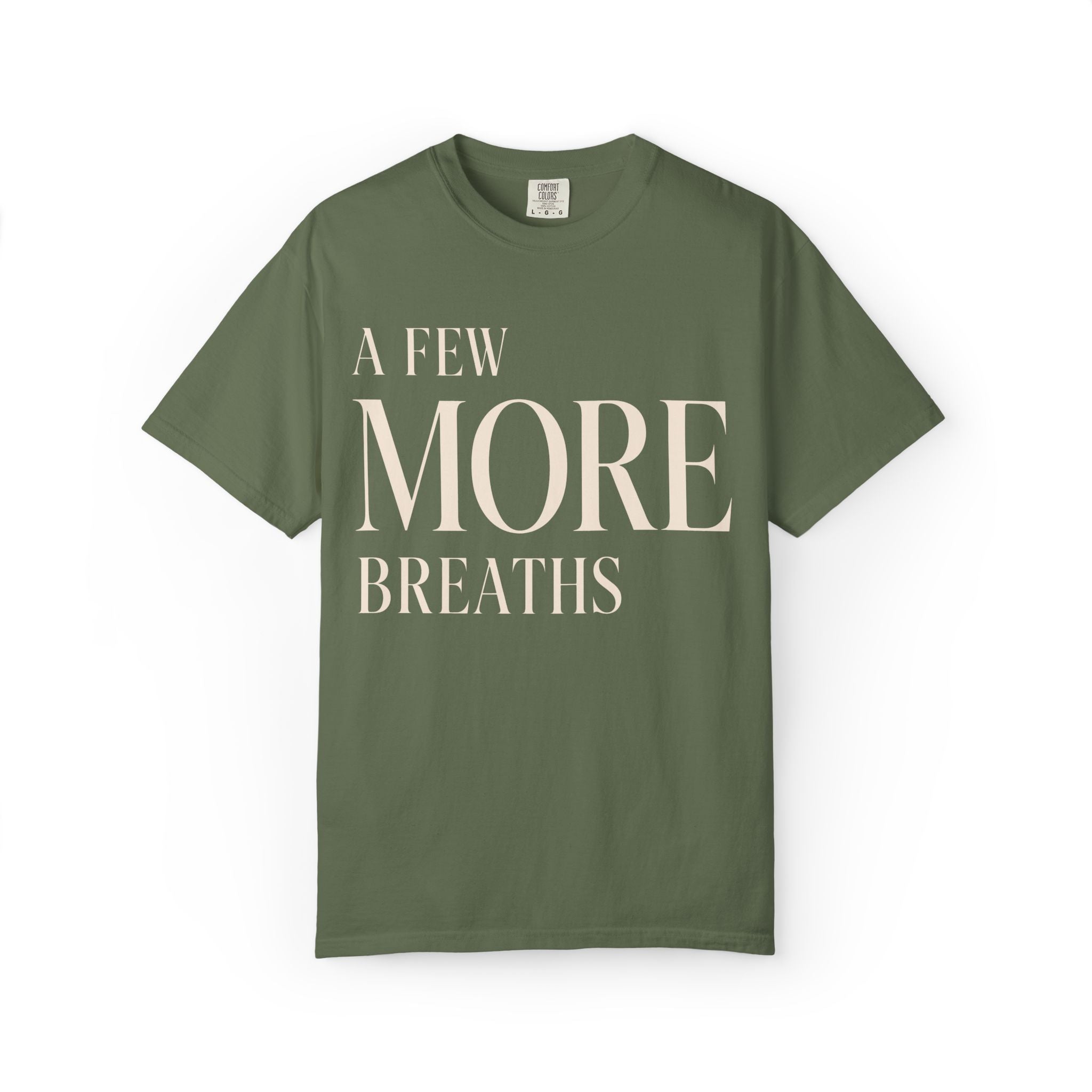 Few More Breaths T-Shirt