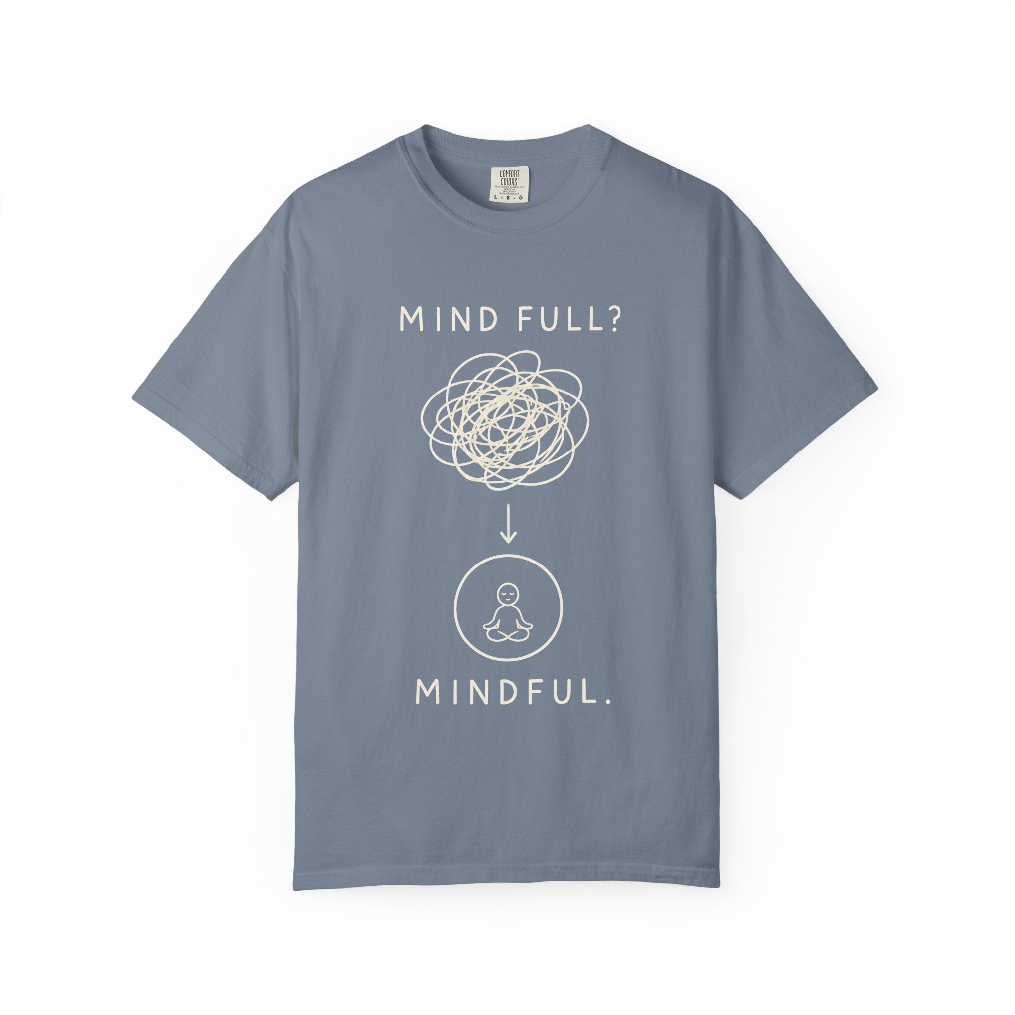Mind Full to Mindful T-Shirt