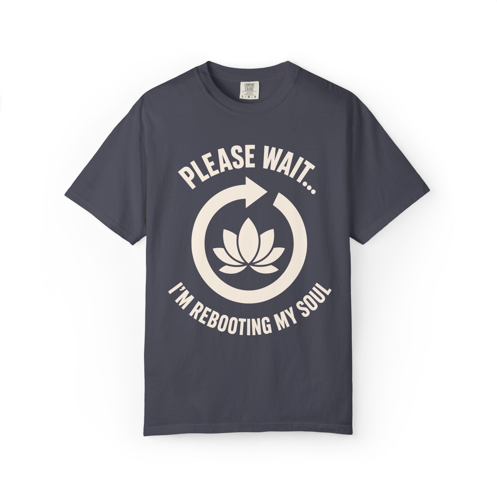 Please Wait I'm Rebooting My Soul T-Shirt