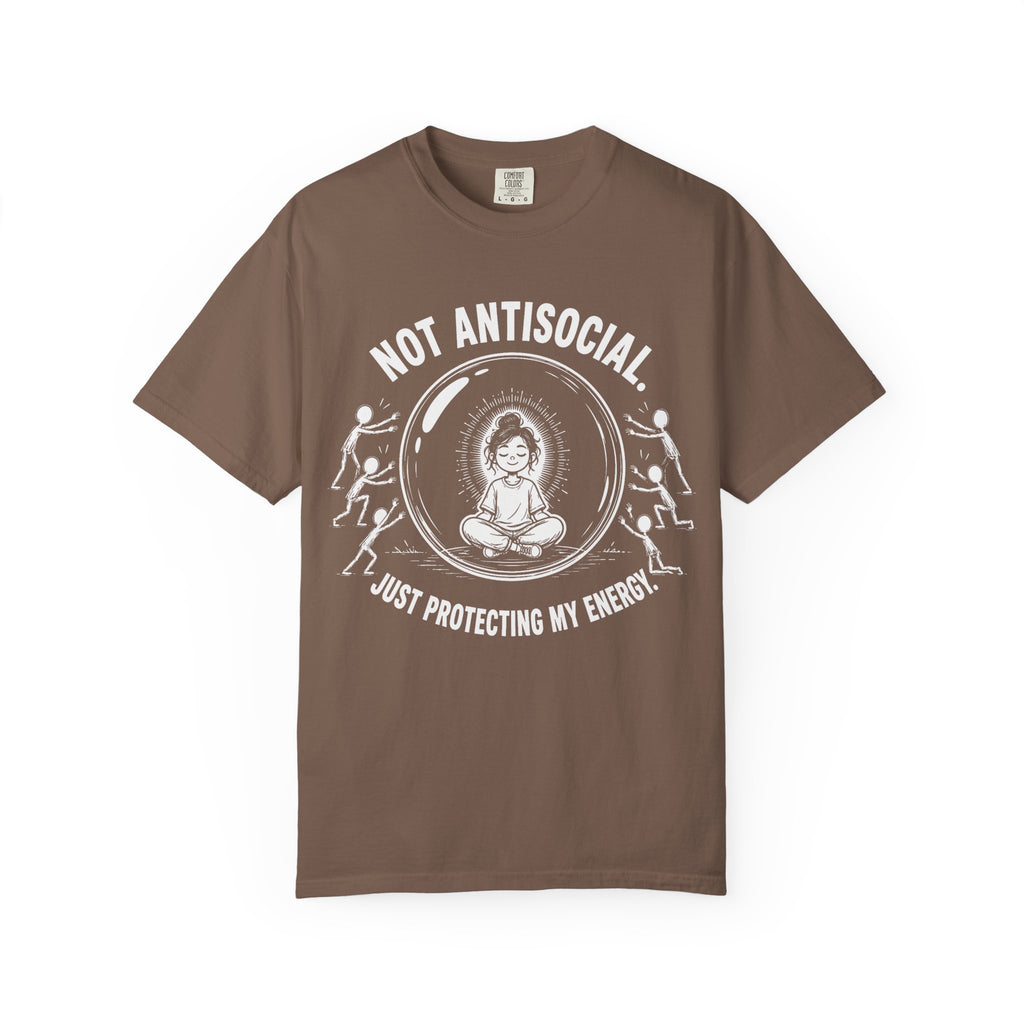 Not Antisocial Just Protecting My Energy T-Shirt