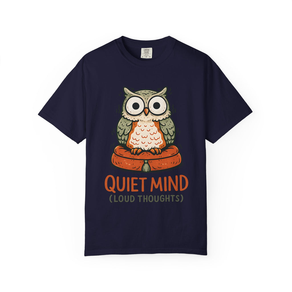 Quiet Mind Loud Thoughts T-Shirt