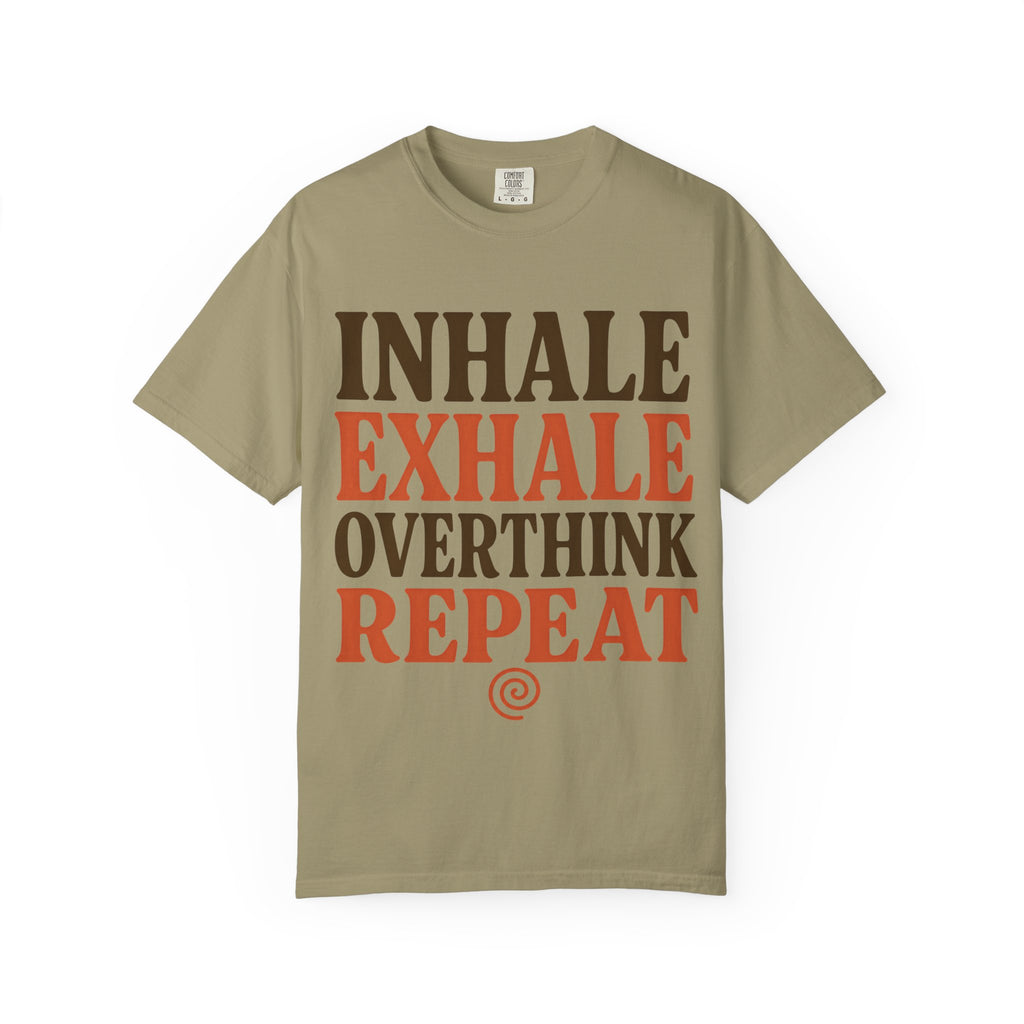 Inhale Exhale Overthink Repeat T-Shirt