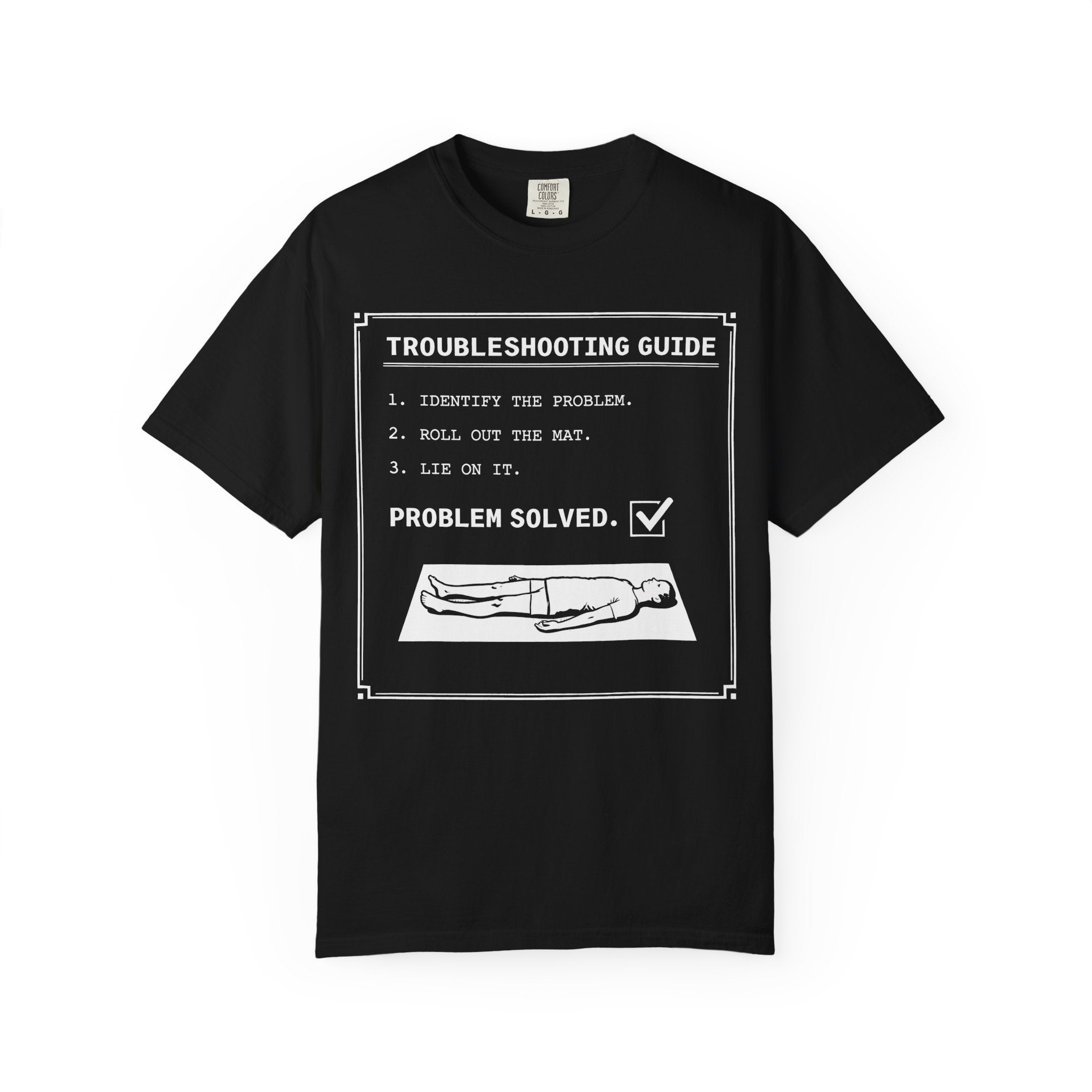 Troubleshooting Guide Savasana T-Shirt