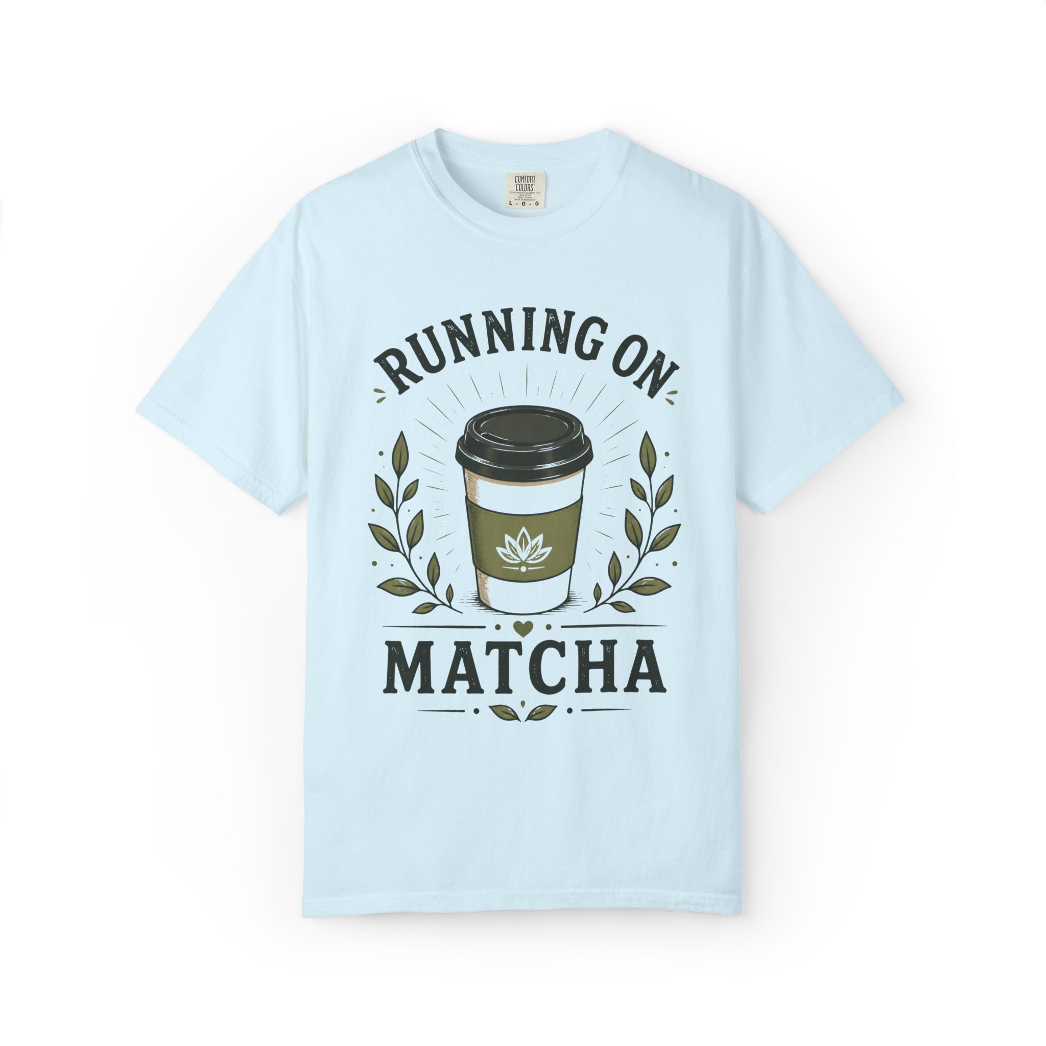 Running On Matcha T-Shirt