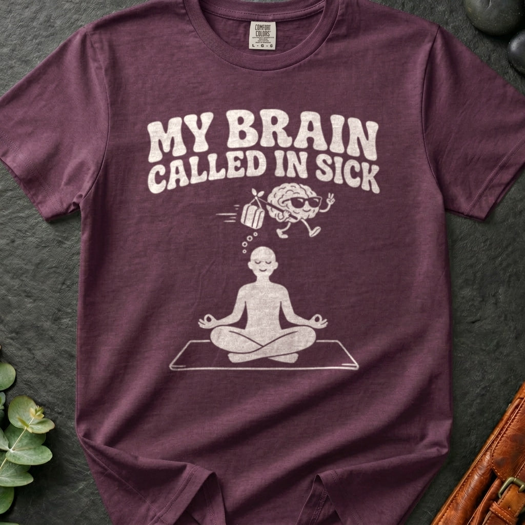 rooted-avenue-f2c860ef-c6fb-4115-803e-7a17ecf21158-112. My Brain Called In Sick_My Brain Called In Sick - Berry - Mockup Style 4 (Final 2) - CC Mockup.png_0000_compressed.jpg