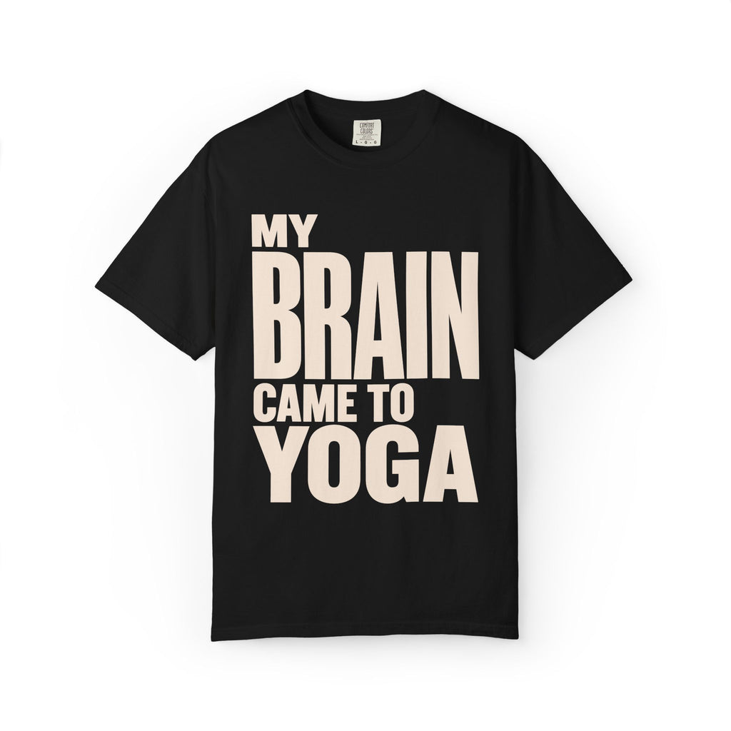 My Brain Came T-Shirt