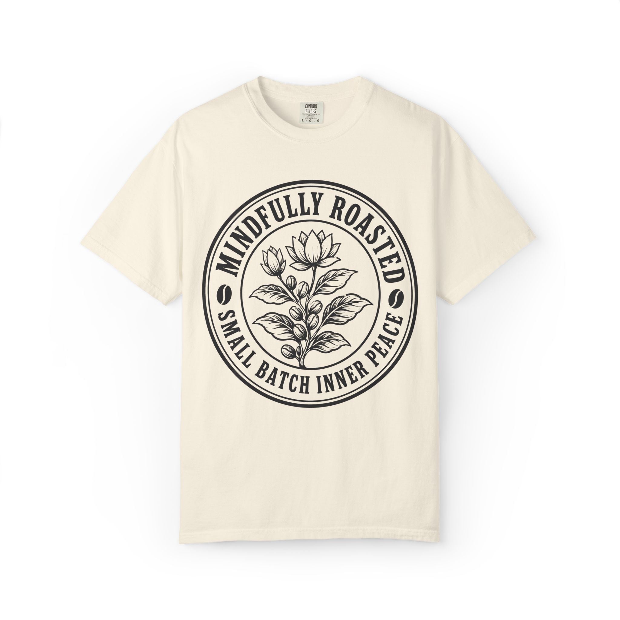 Mindfully Roasted T-Shirt