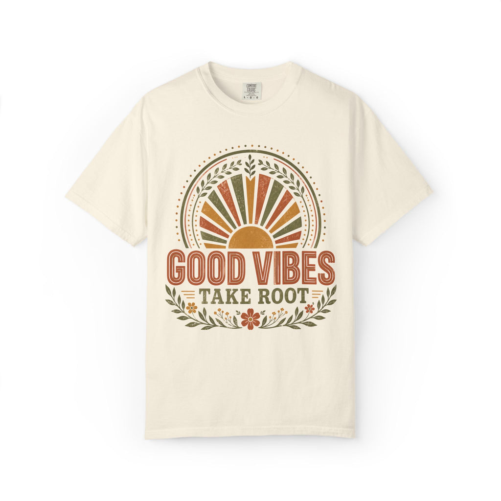 Good Vibes Take Root T-Shirt