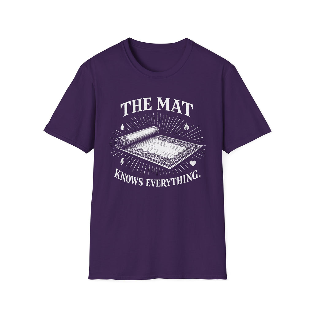 The Mat Knows Everything T-Shirt