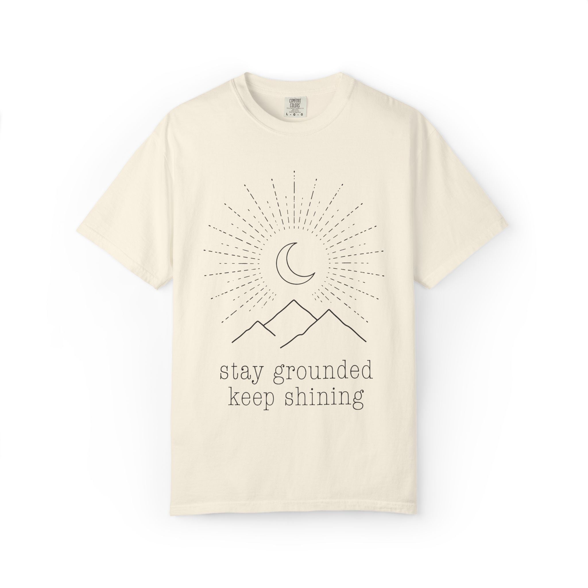 Stay Grounded Keep Shining T-Shirt