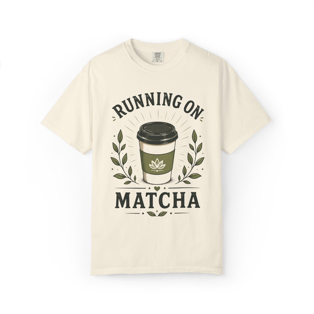 Running On Matcha T-Shirt