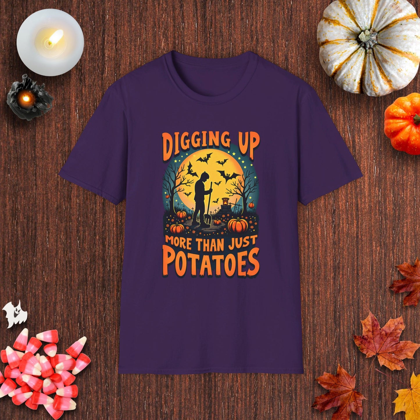 Digging Up More Than Just Potatoes T-Shirt