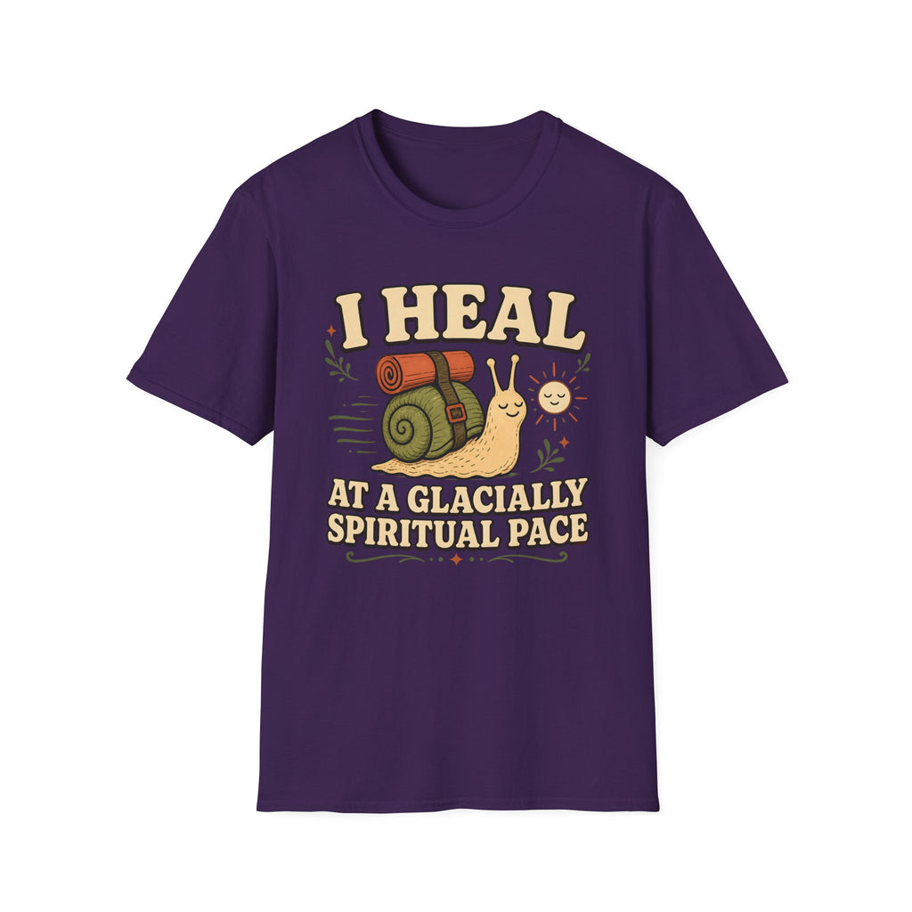 I Heal at a Glacially Spiritual Pace T-Shirt