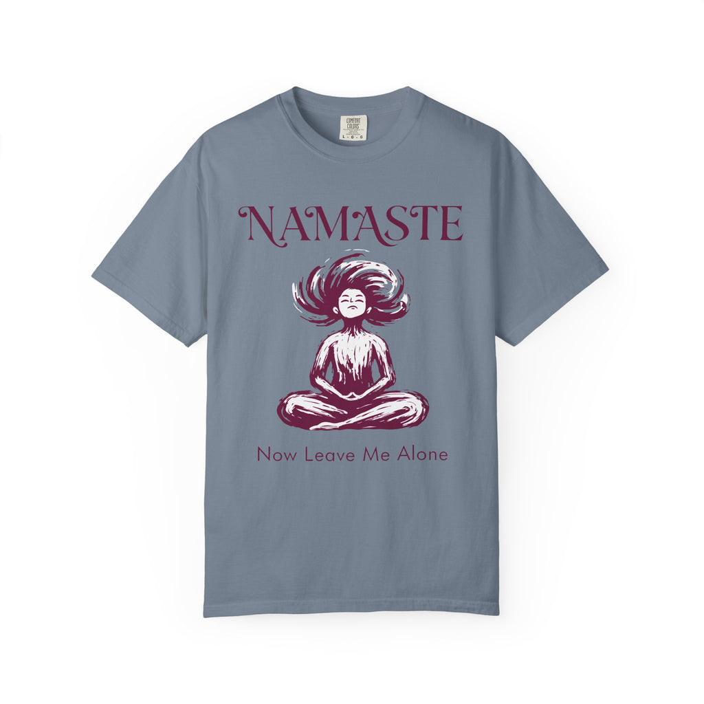 Namaste, Now Leave Me Alone T-Shirt