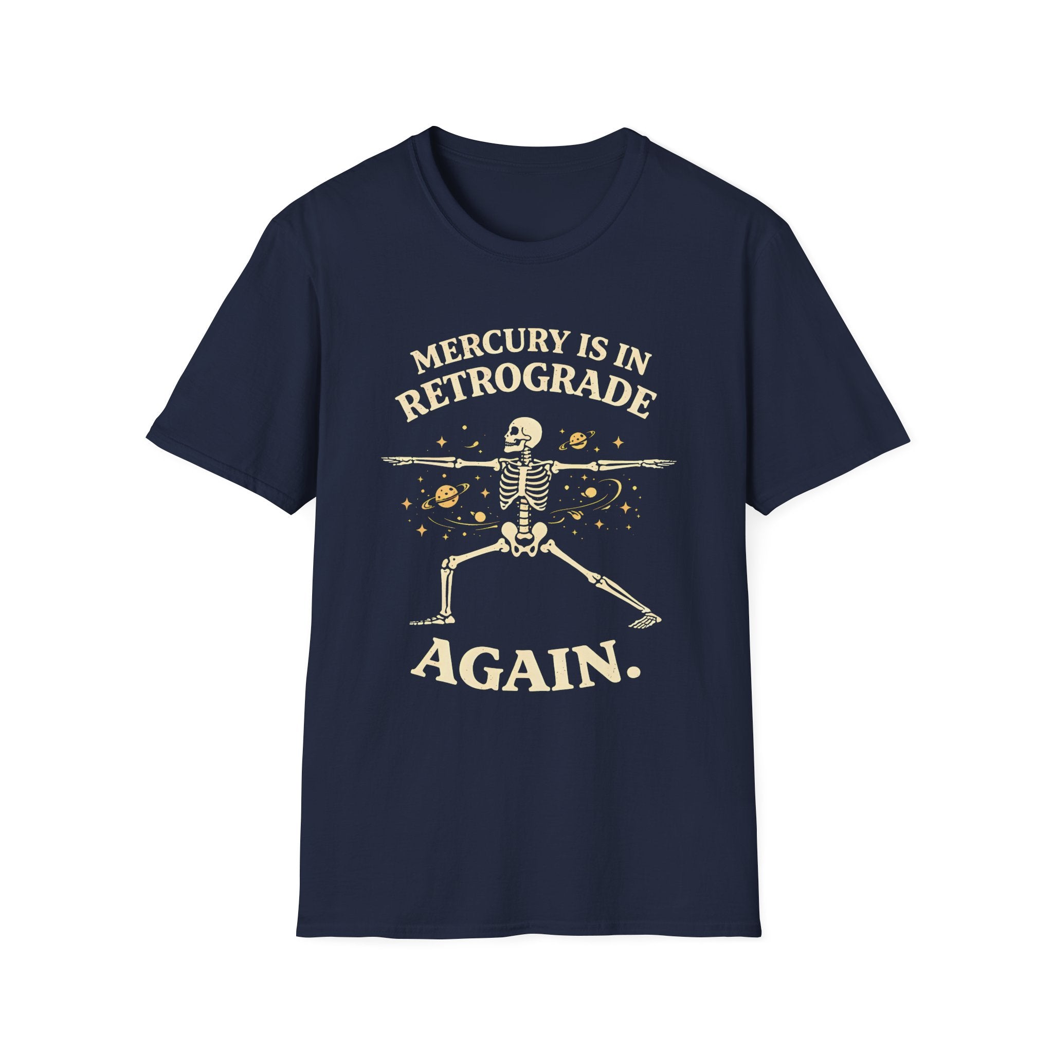 Mercury is in Retrograde, Again T-Shirt