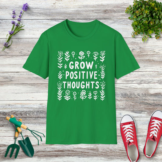 Grow Positive Thoughts T-Shirt