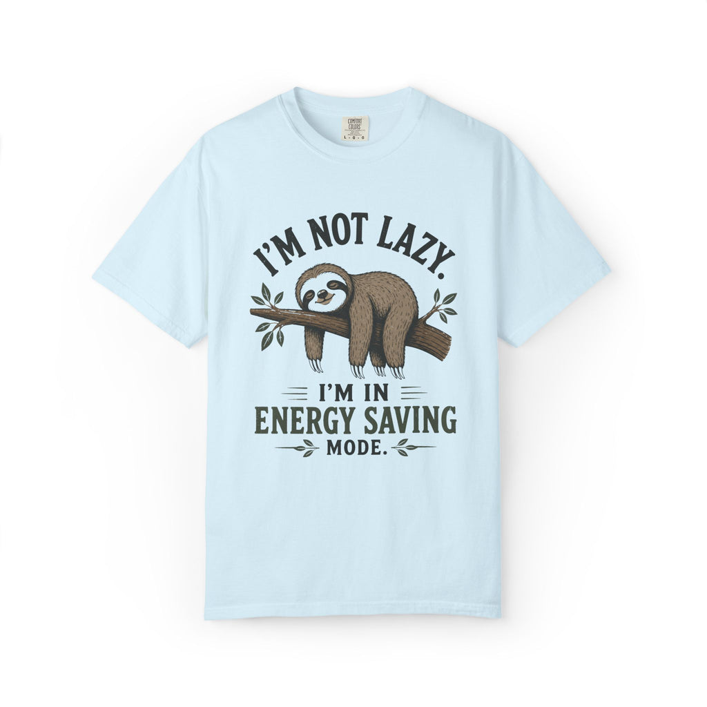 I'm Not Lazy I'm In Energy Saving Mode T-Shirt