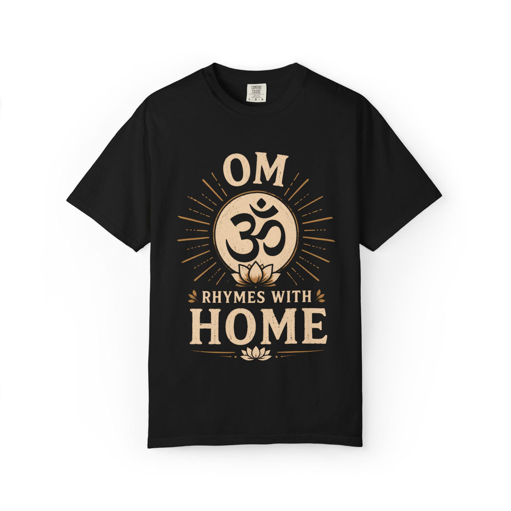 Om Rhymes With Home T-Shirt