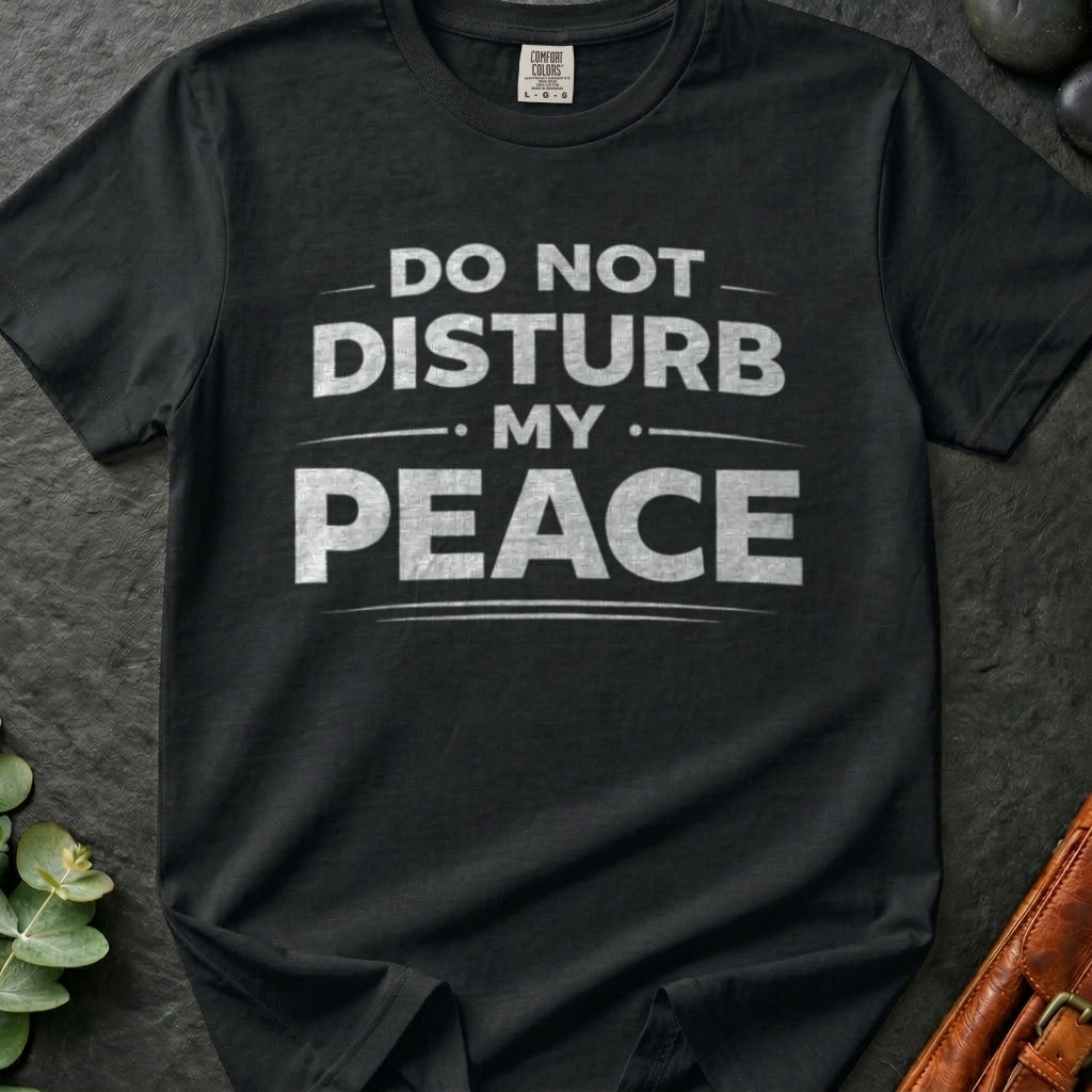 rooted-avenue-90701b72-7777-4547-b750-5c452d399c80-12. Do Not Disturb My Peace_Do Not Disturb My Peace - Black - Mockup Style 4 (Final) - CC Mockup.png_0000_compressed.jpg