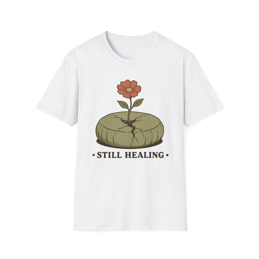 Still Healing T-Shirt
