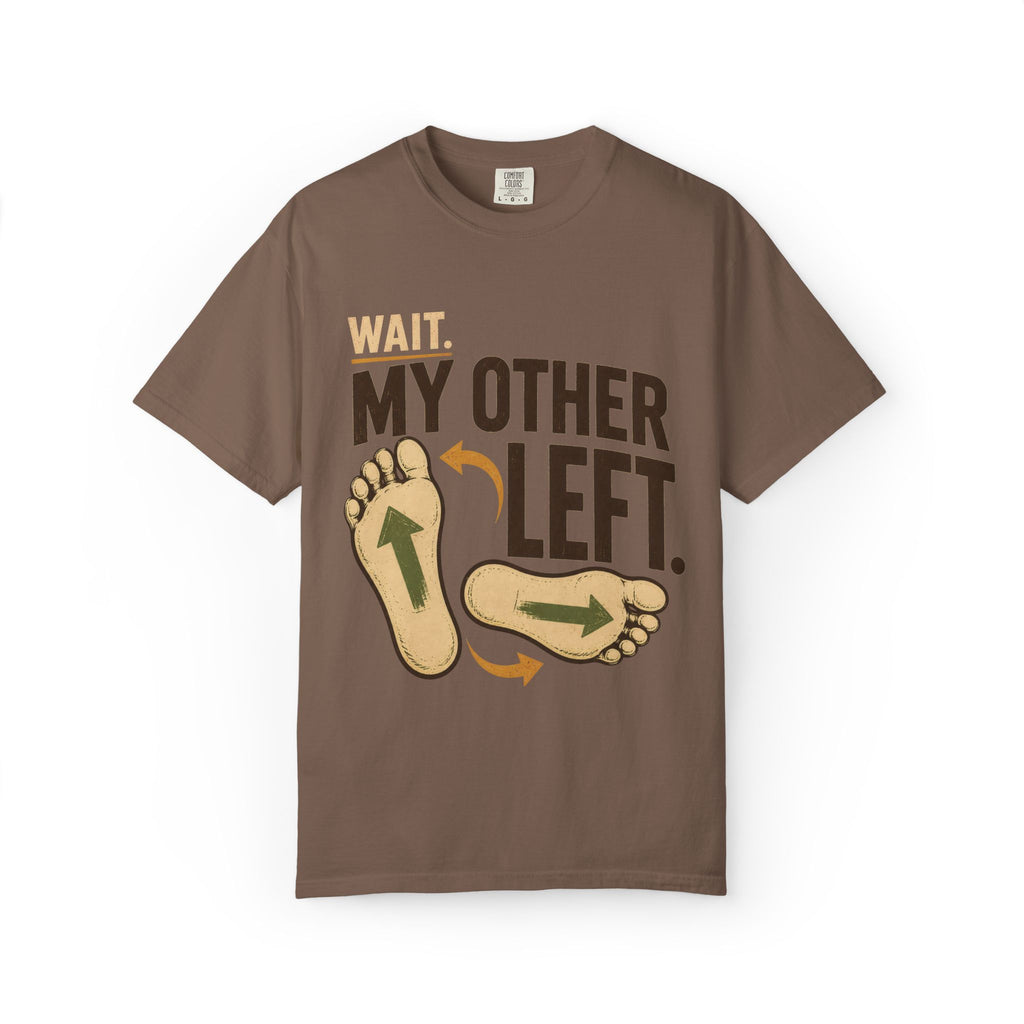 Wait, My Other Left T-Shirt