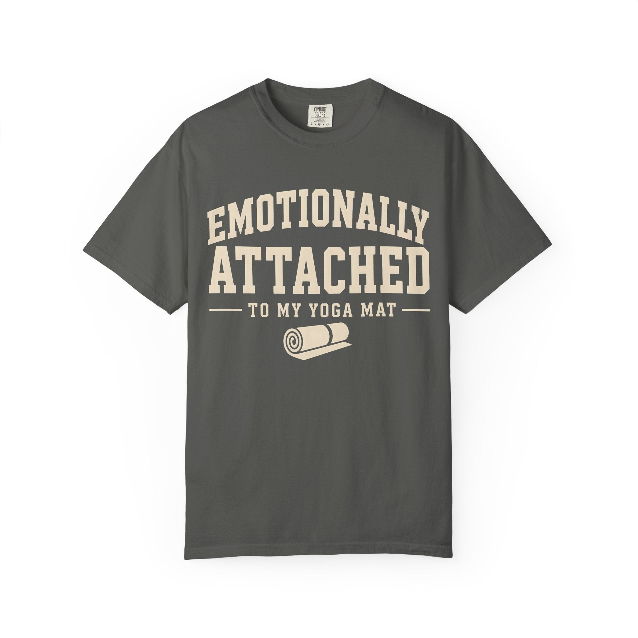 Emotionally Attached To My Yoga Mat T-Shirt