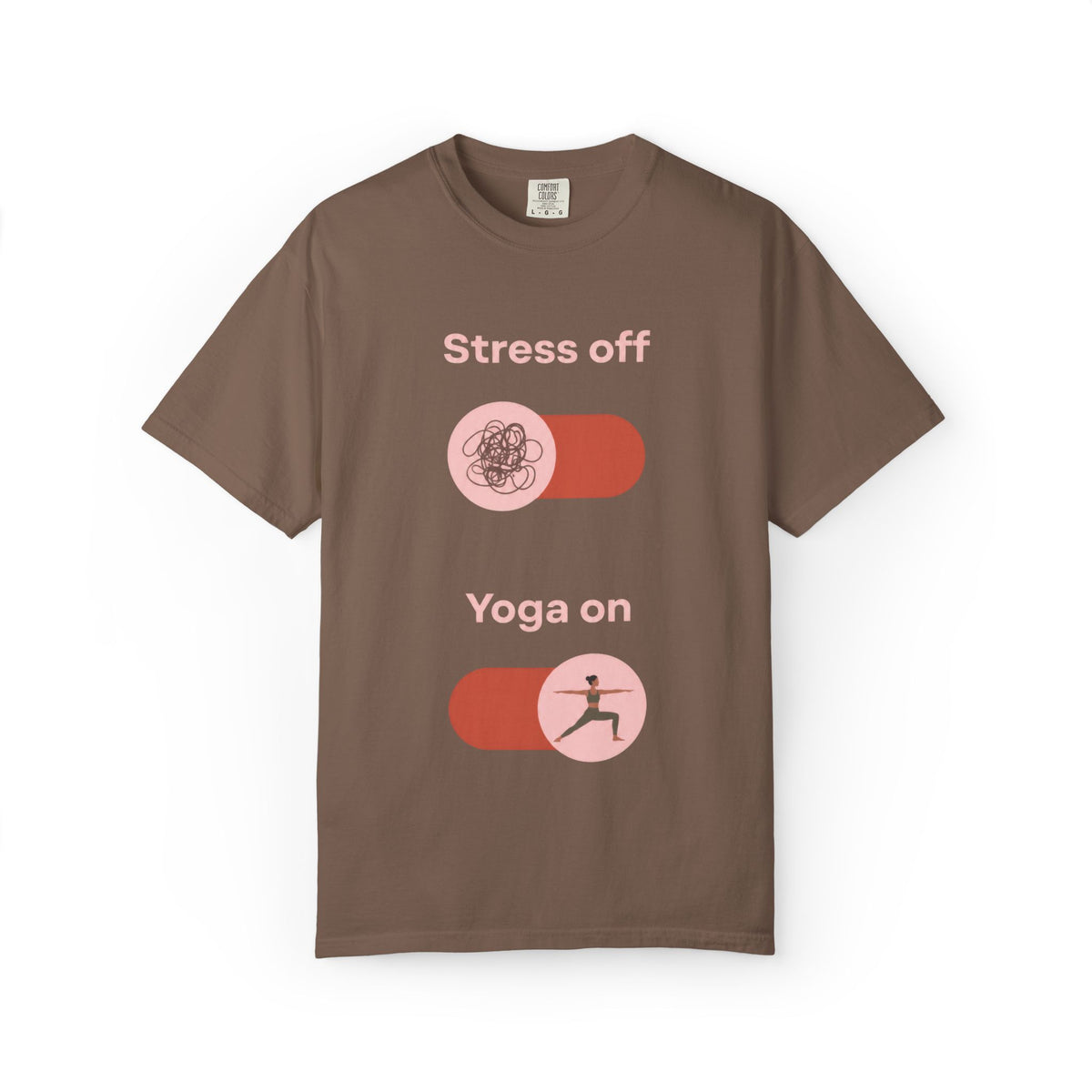 Stress off, Yoga on T-Shirt
