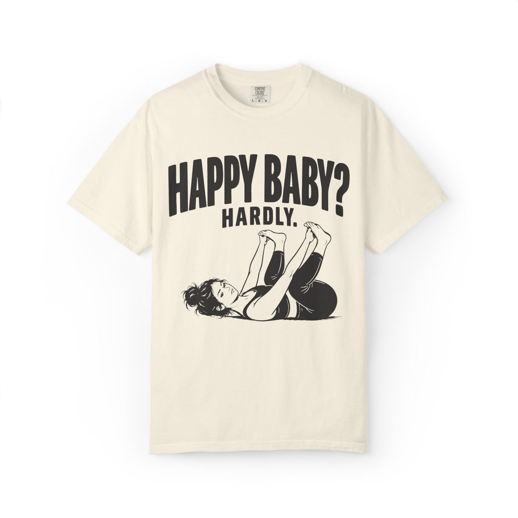 Happy Baby? T-Shirt
