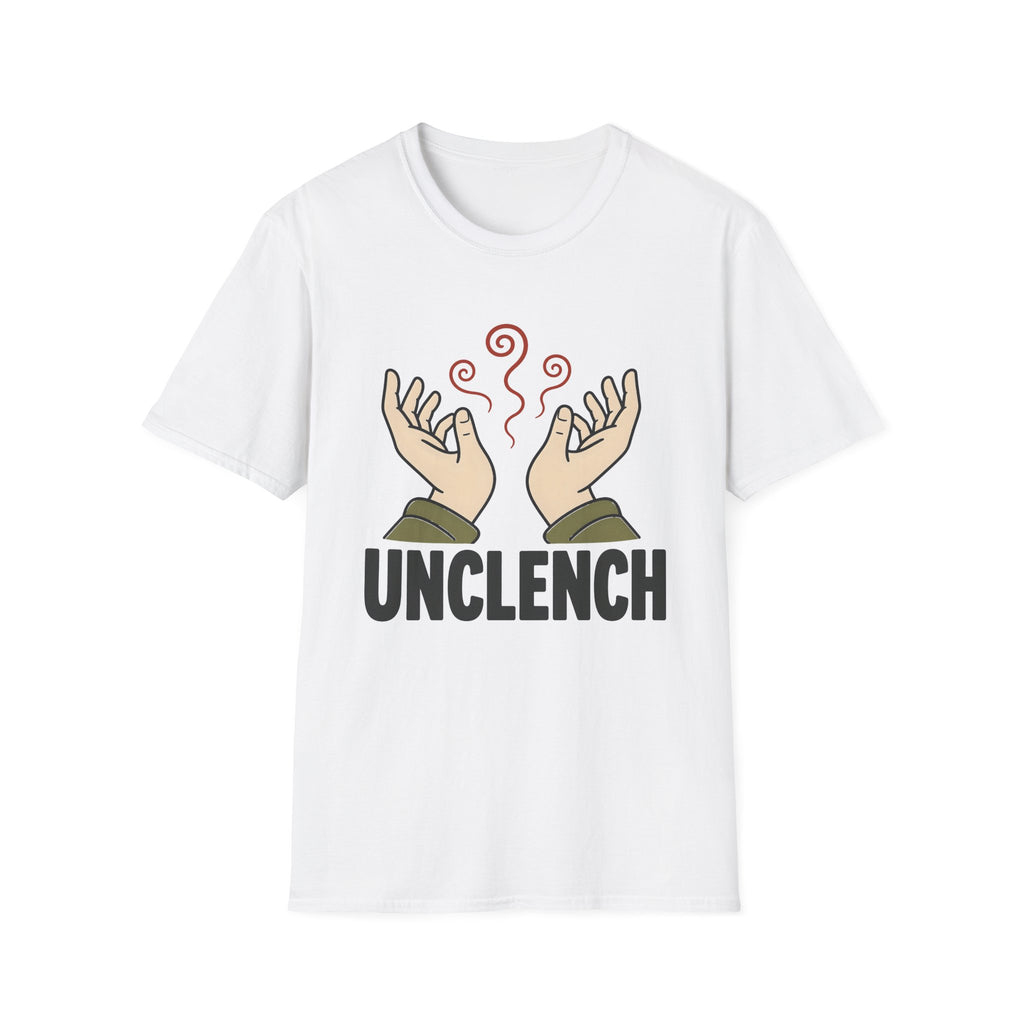 Unclench Anxiety Relief Meditation T-Shirt