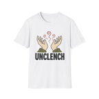 Unclench Anxiety Relief Meditation T-Shirt