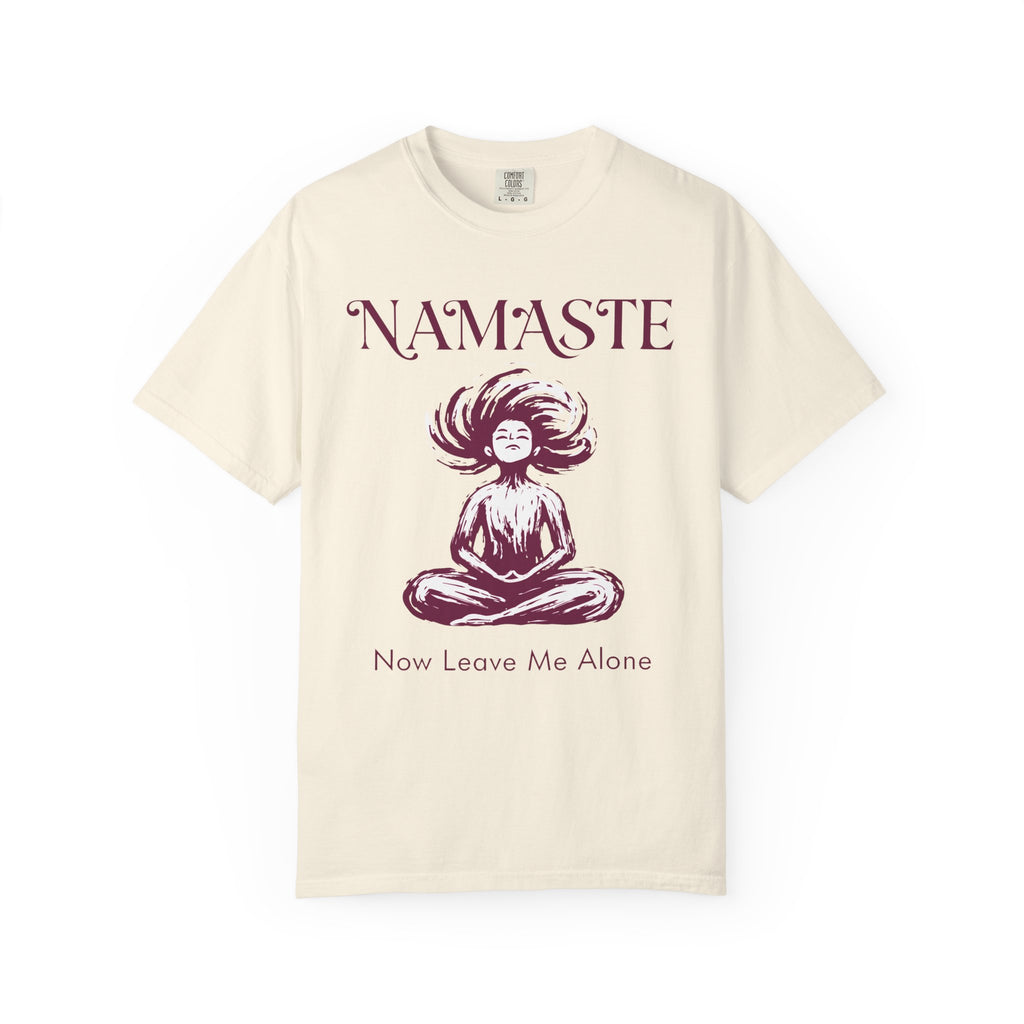 Namaste, Now Leave Me Alone T-Shirt