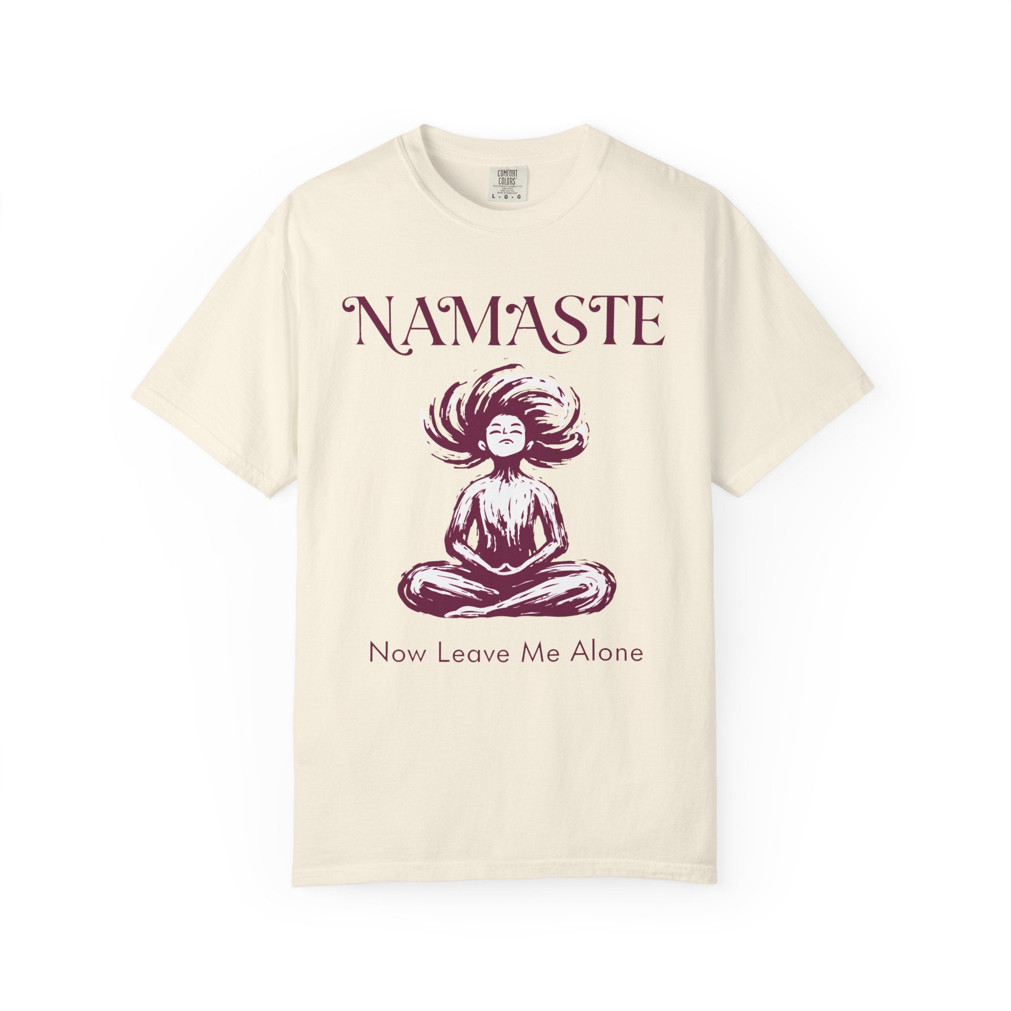 Namaste, Now Leave Me Alone T-Shirt