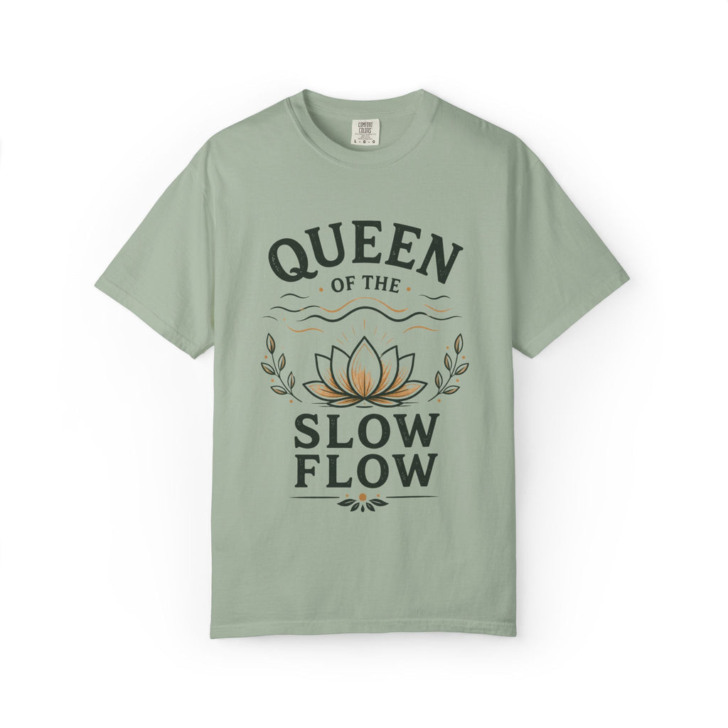 Queen Of The Slow Flow T-Shirt