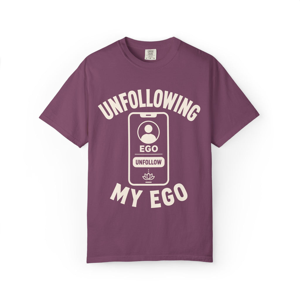 Unfollowing My Ego T-Shirt