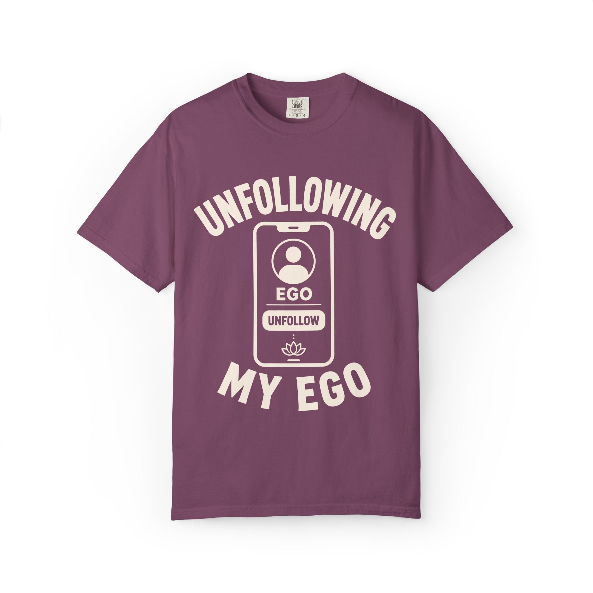 Unfollowing My Ego T-Shirt