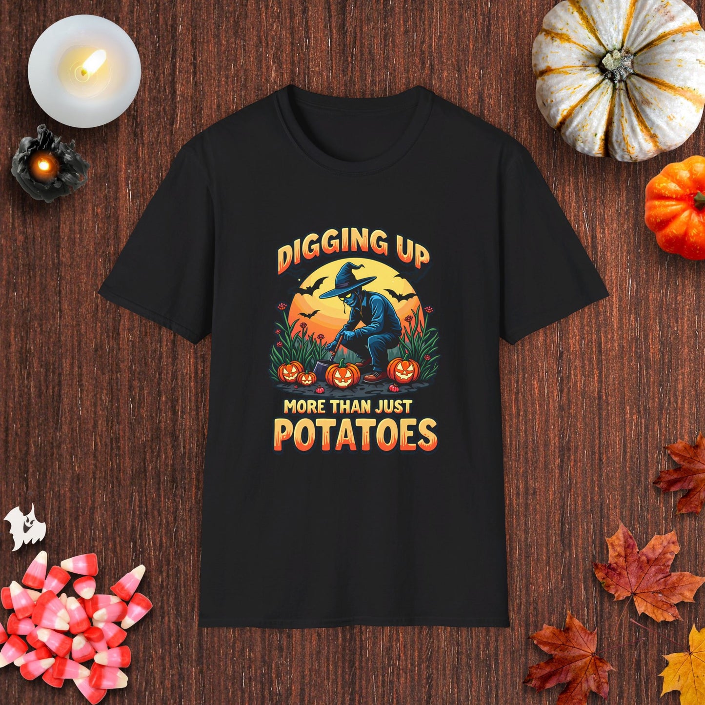 Digging Up More Than Just Potatoes T-Shirt