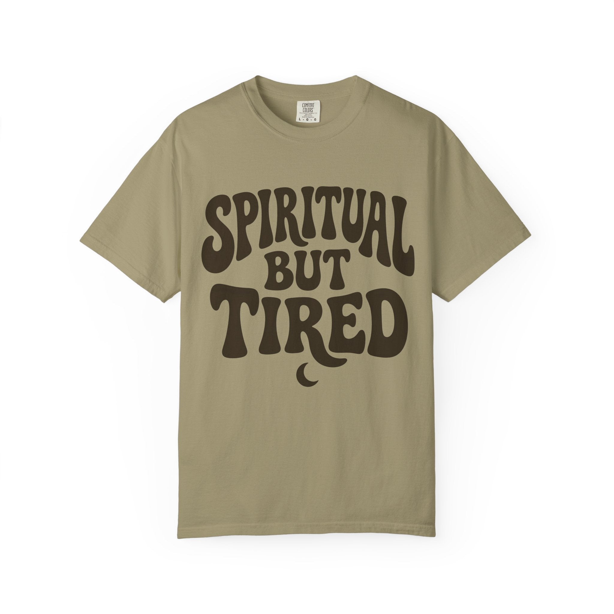 Spiritual But Tired T-Shirt
