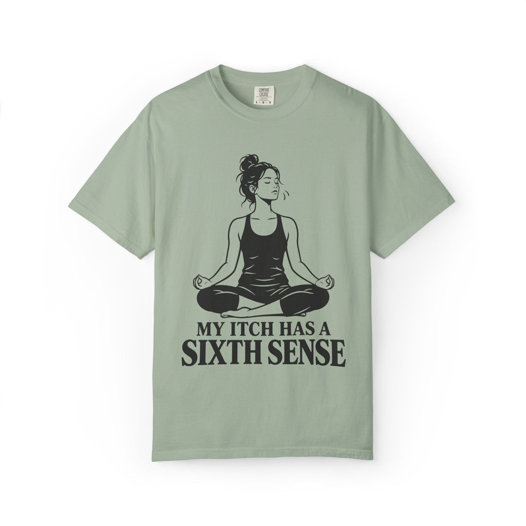 Itch Has Sixth Sense T-Shirt