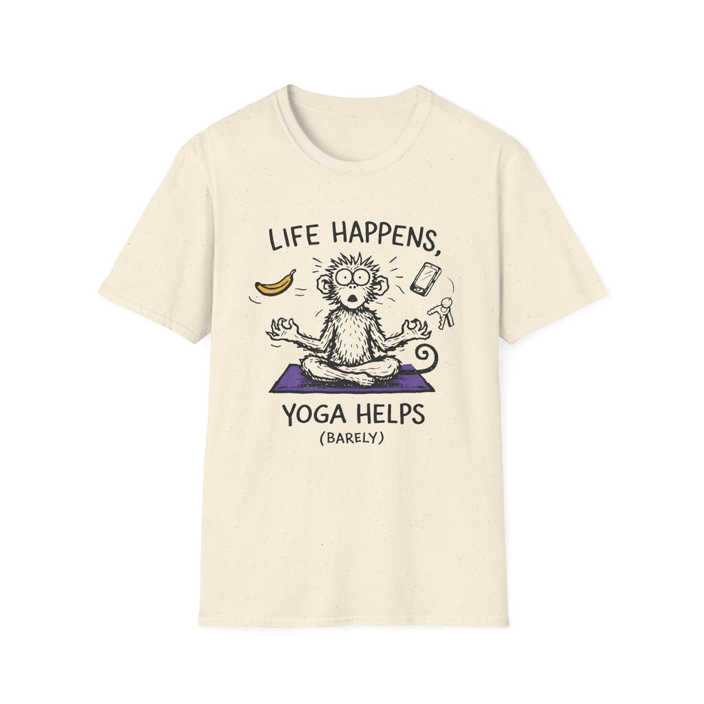 Life Happens, Yoga Helps (Barely) T-Shirt