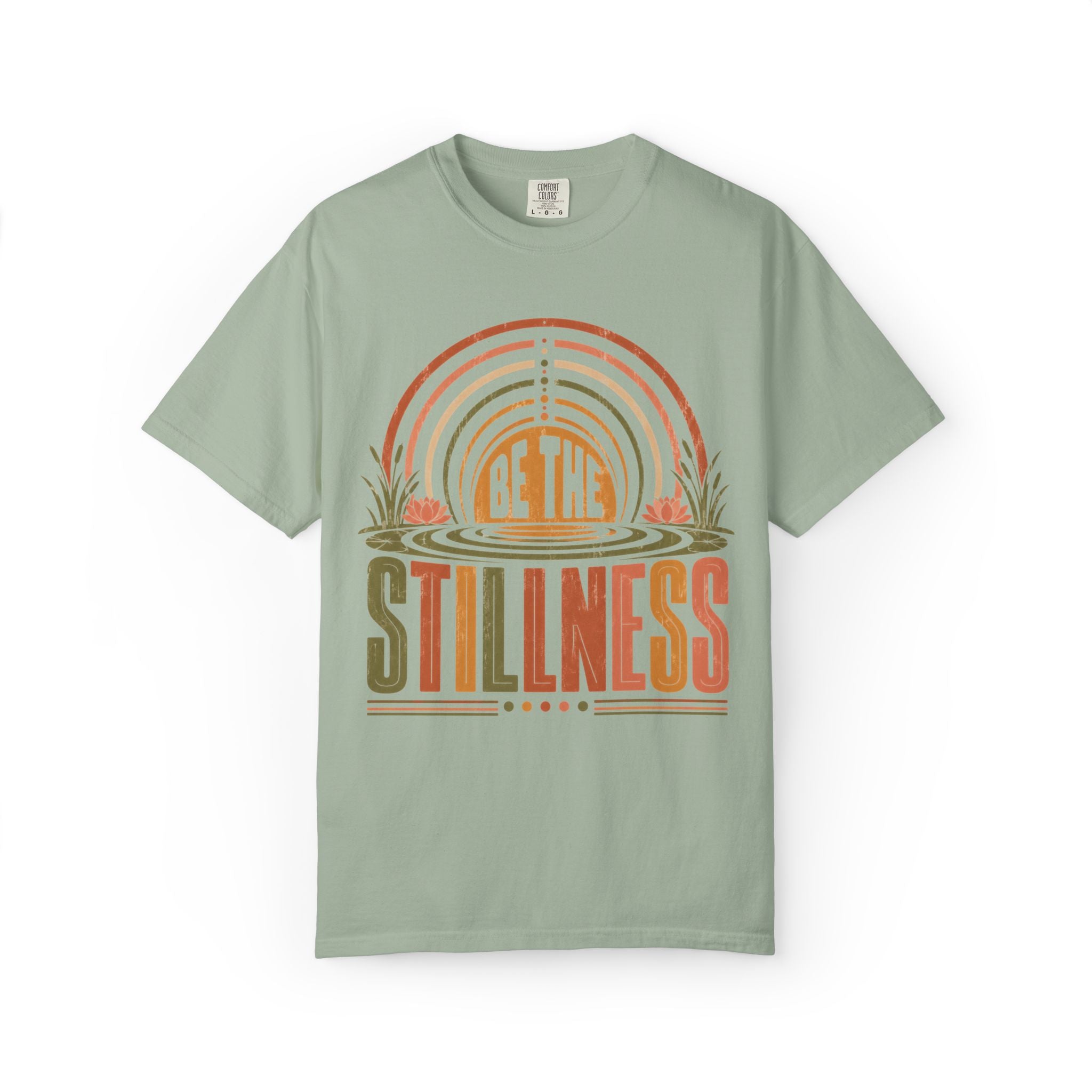 Be The Stillness T-Shirt